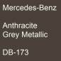 Preview: Mercedes-Benz, Anthracite Grey Metallic, DB-173.